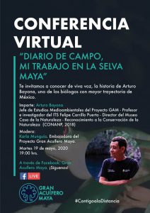 Conferencia Virtual "Diario de Campo, Mi trabajo en la Selva Maya" 14 de mayo de 2020