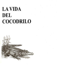 La vida del cocodrilo